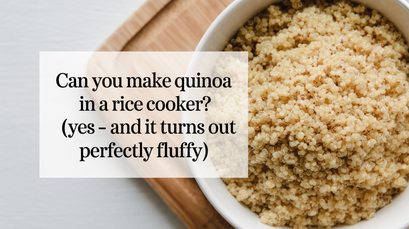 Can You Make Quinoa in a Rice Cooker?